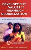 Development, Values, and the Meaning of Globalization