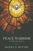 Peace Warrior: A Memoir from the Front