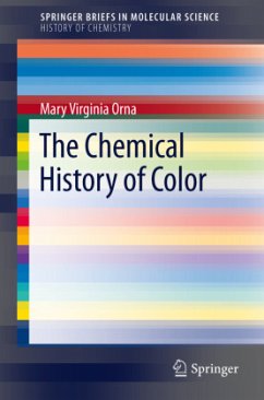 The Chemical History of Color - Orna, Mary Virginia