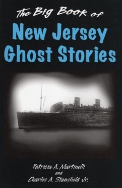 The Big Book of New Jersey Ghost Stories - Martinelli, Patricia A; Stansfield, Charles A