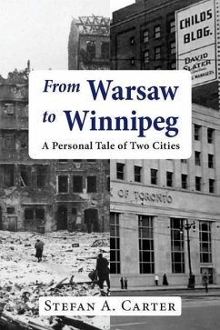 From Warsaw to Winnipeg: A Personal Tale of Two Cities - Carter, Stefan