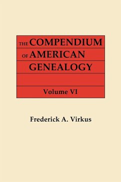 Compendium of American Genealogy - Virkus, Frederick A.