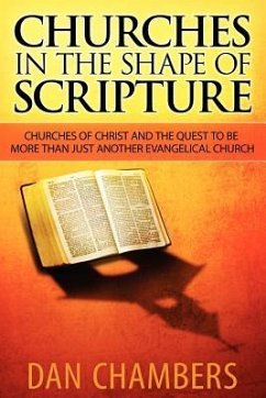 Churches in the Shape of Scripture - Chambers, Dan