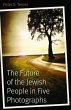 The Future of the Jewish People in Five... - Bild 1