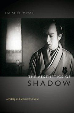 The Aesthetics of Shadow: Lighting and Japanese Cinema - Miyao, Daisuke