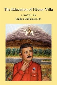 The Education of H Ctor Villa - Williamson, Jr. Chilton