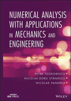 Numerical Analysis with Applications in Mechanics and Engineering - Teodorescu, Petre; Stanescu, Nicolae-Doru; Pandrea, Nicolae