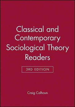 Classical Sociological Theory, 3e & Contemporary Sociological Theory, 3e Set