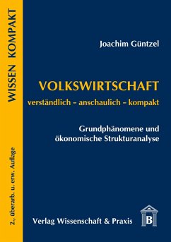 Volkswirtschaft ¿ Grundphänomene und ökonomische Strukturanalyse. - Güntzel, Joachim