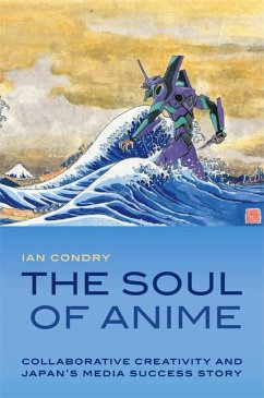 The Soul of Anime - Condry, Ian