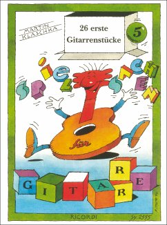 Spielsachen für Gitarre Band 5 26 erste Gitarrenstücke