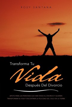 Transforma Tu Vida Despues del Divorcio - Santana, Rosy