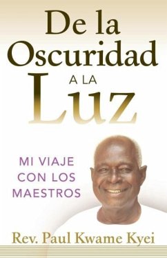 De la Oscuridad a la Luz - Kyei, Paul Kwame