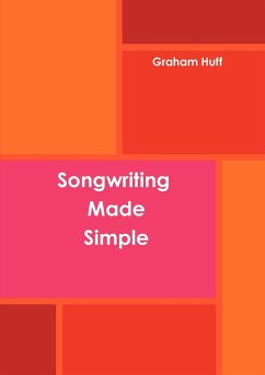 Songwriting Made Simple - Huff, Graham