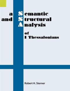A Semantic and Structural Analysis of 1 Thessalonians - Sterner, Robert H.