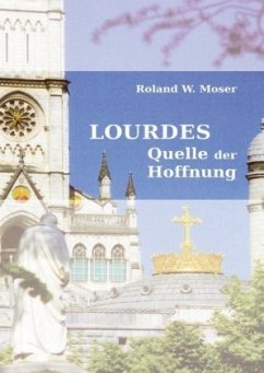 Lourdes - Moser, Roland W.