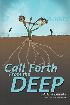 Call Forth from the Deep - Embola, Arlene; Hamilton, Felicia L.