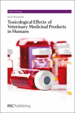 Toxicological Effects of Veterinary Medicinal Products in Humans - Woodward, Kevin