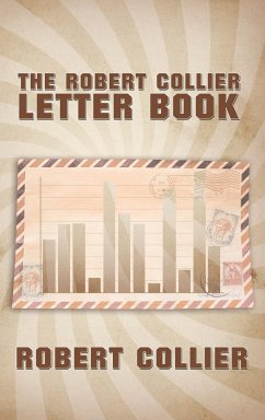 The Robert Collier Letter Book - Collier, Robert