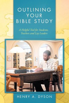 Outlining Your Bible Study - Dyson, Henry A.