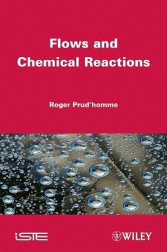 Flows and Chemical Reactions - Prud'homme, Robert K.