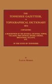 The Tennessee Gazetteer, or Topographical Dictionary 1834