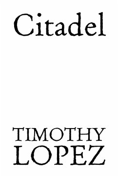 Citadel - Lopez, Timothy