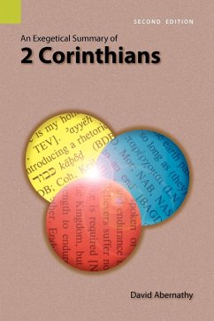 An Exegetical Summary of 2 Corinthians, 2nd Edition - Abernathy, C. David; Abernathy, David