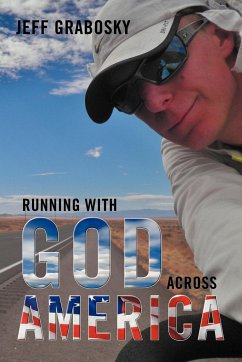 Running with God Across America - Grabosky, Jeff