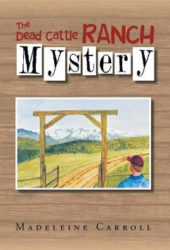 The Dead Cattle Ranch Mystery - Carroll, Madeleine