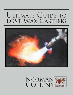 ULTIMATE GUIDE TO LOST WAX CASTING