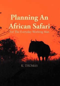 Planning an African Safari - Thomas, Kerry