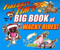 Fireball Tim's Big Book of Wacky Rides! - Tim, Fireball