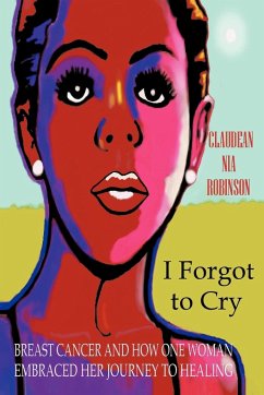 I Forgot to Cry - Robinson, Claudean Nia