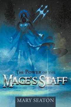 The Power of the Mage's Staff - Seaton, Mary