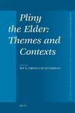 Pliny the Elder: Themes and Contexts
