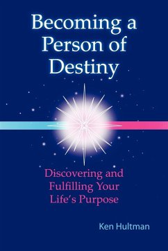 Becoming a Person of Destiny - Hultman, Ken