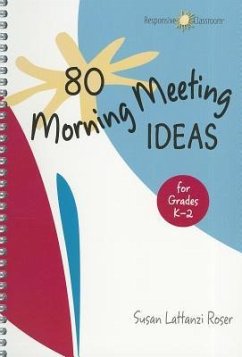 80 Morning Meeting Ideas for Grades K-2 - Roser, Susan Lattanzi