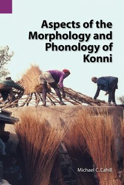 Aspects of the Morphology and Phonology of Konni - Cahill, Michael