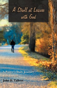 A Stroll at Leisure with God - Talbert, John D.