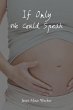 If Only We Could Speak - Bild 1