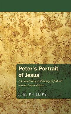 Peter's Portrait of Jesus - Phillips, J B