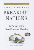 Breakout Nations: In Pursuit of the Next Economic Miracles