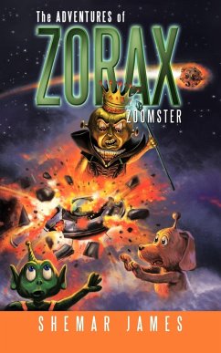 The Adventures of Zorax Zoomster - James, Shemar