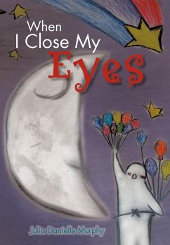 When I Close My Eyes - Murphy, Julia Danielle