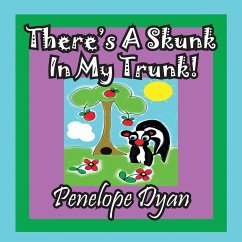 There's A Skunk In My Trunk - Dyan, Penelope