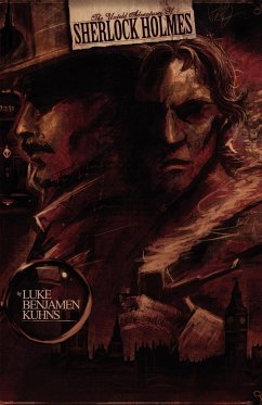 The Untold Adventures of Sherlock Holmes - Kuhns, Luke Benjamen