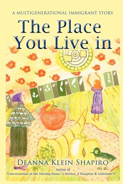 The Place You Live in - Shapiro, Deanna Klein