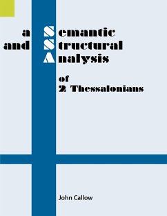 A Semantic and Structural Analysis of 2 Thessalonians - Callow, John