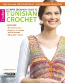 Ultimate Beginner's Guide to Tunisian Crochet